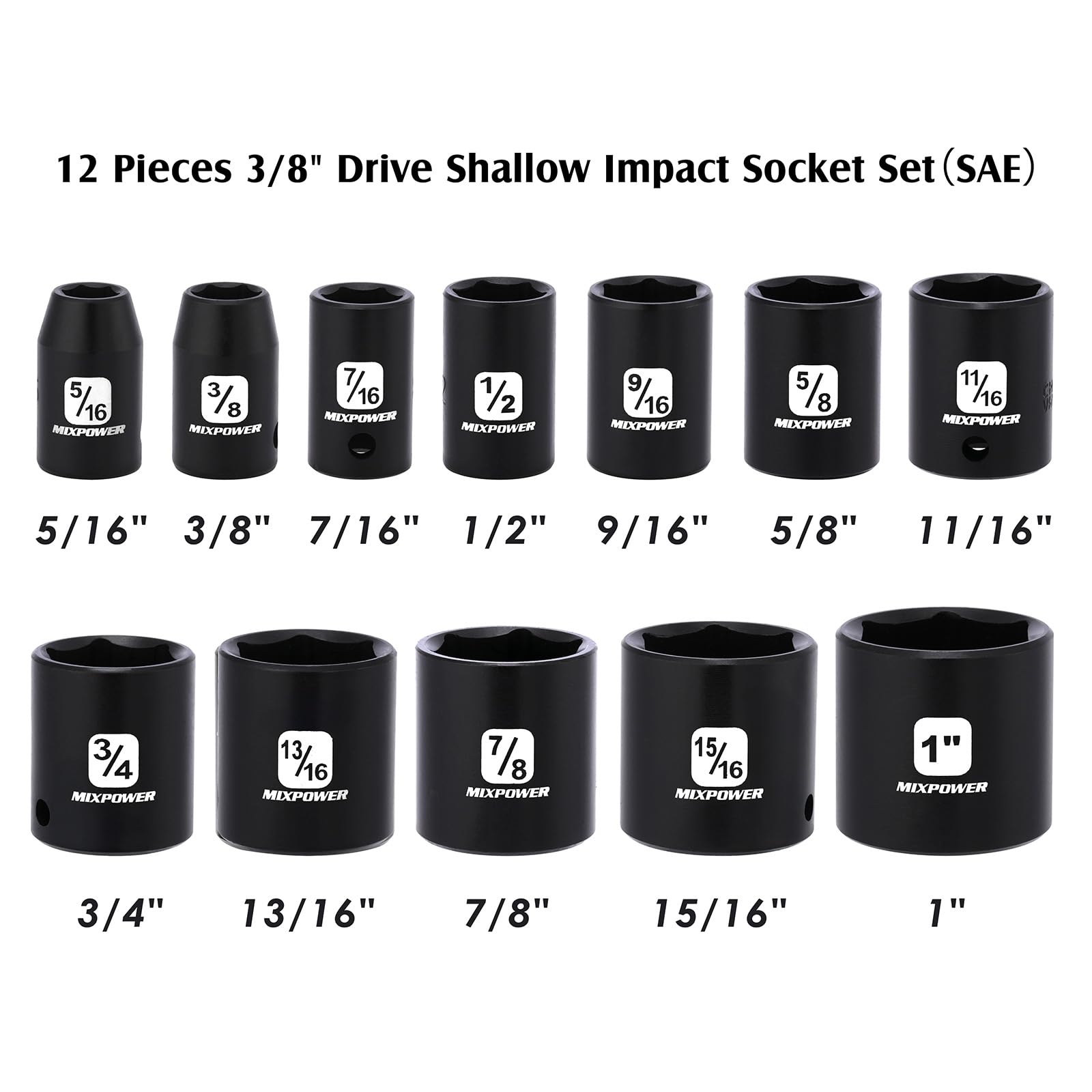 MIXPOWER 12 Pieces 3/8-Inch Drive Shallow Impact Socket Set, 5/16 to 1 inch, CR-V, SAE, 6 Point, Shallow, 12 Pieces 3/8" Dr. Socket
