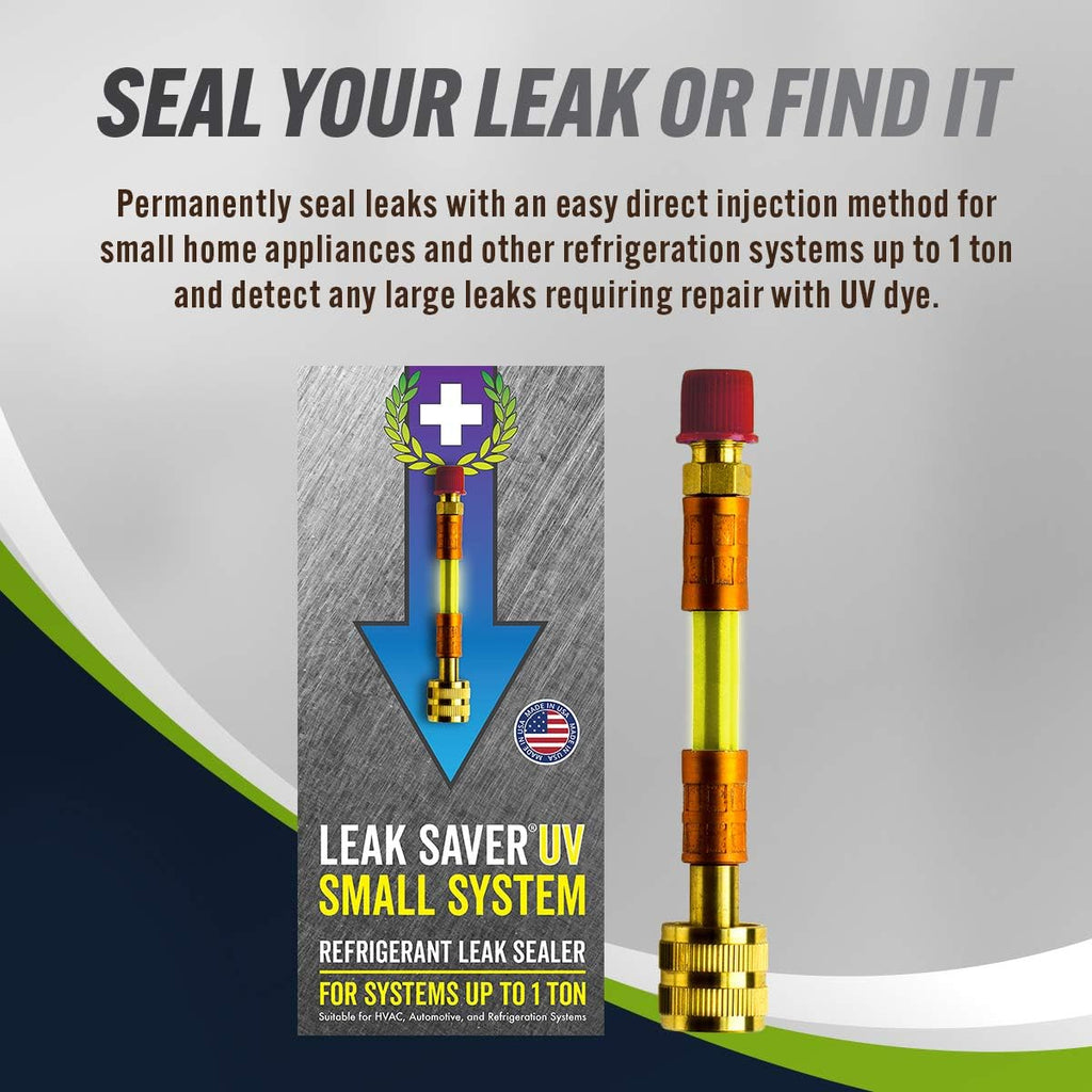 Leak Saver Direct Inject Small System with UV Dye - Refrigerant Leak Sealer - Detects Large Leaks - Ideal for Most Small Home Appliances and HVAC Systems up to 1 Ton - Proudly Made in The USA