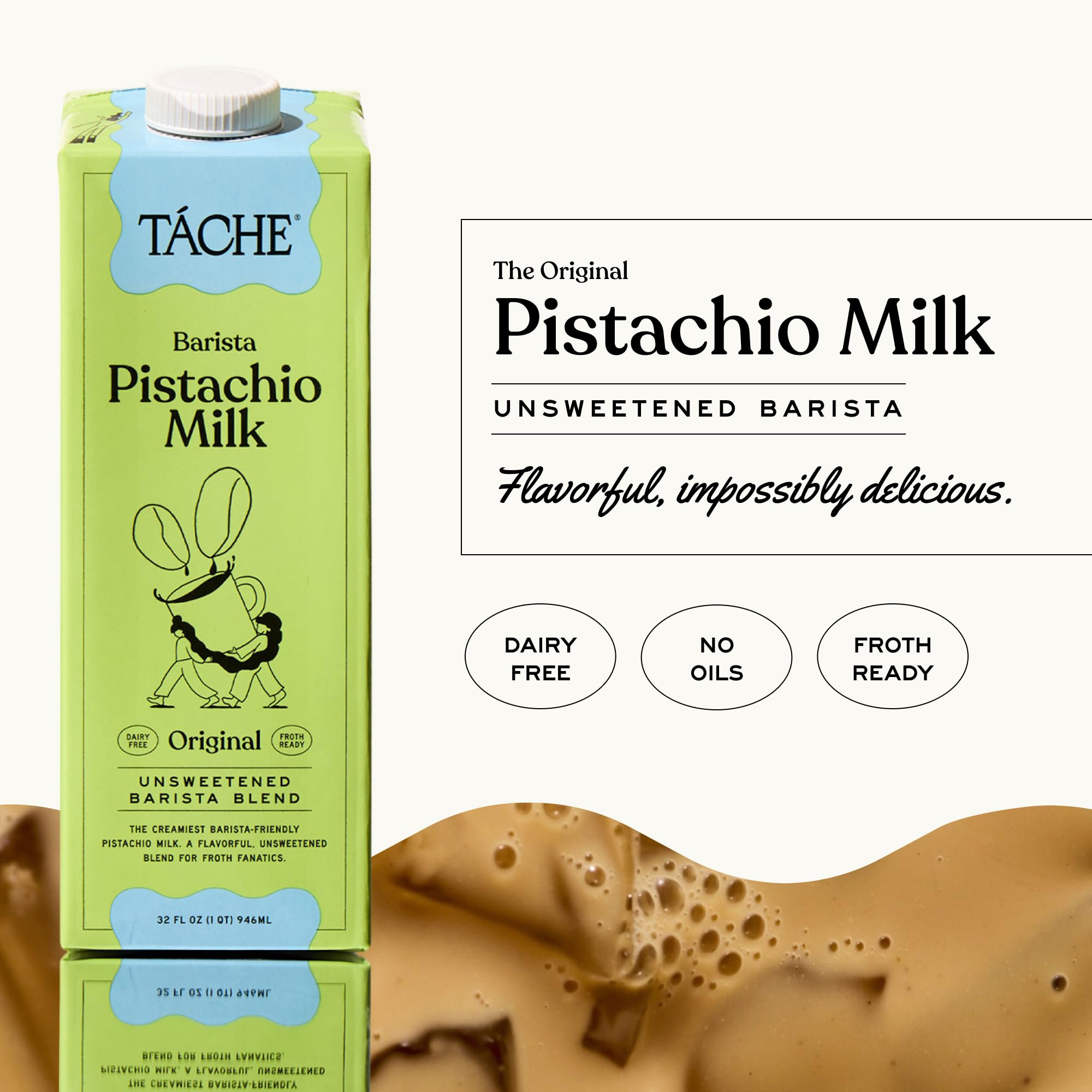 Táche Pistachio Milk, Original Vegan Barista Pistachio Creamer with No Added Oil, Frothy, Perfect Pistachio Cream for Coffee and Lattes, Plant-Based Dairy Alternative, (32oz, 6-Pack)