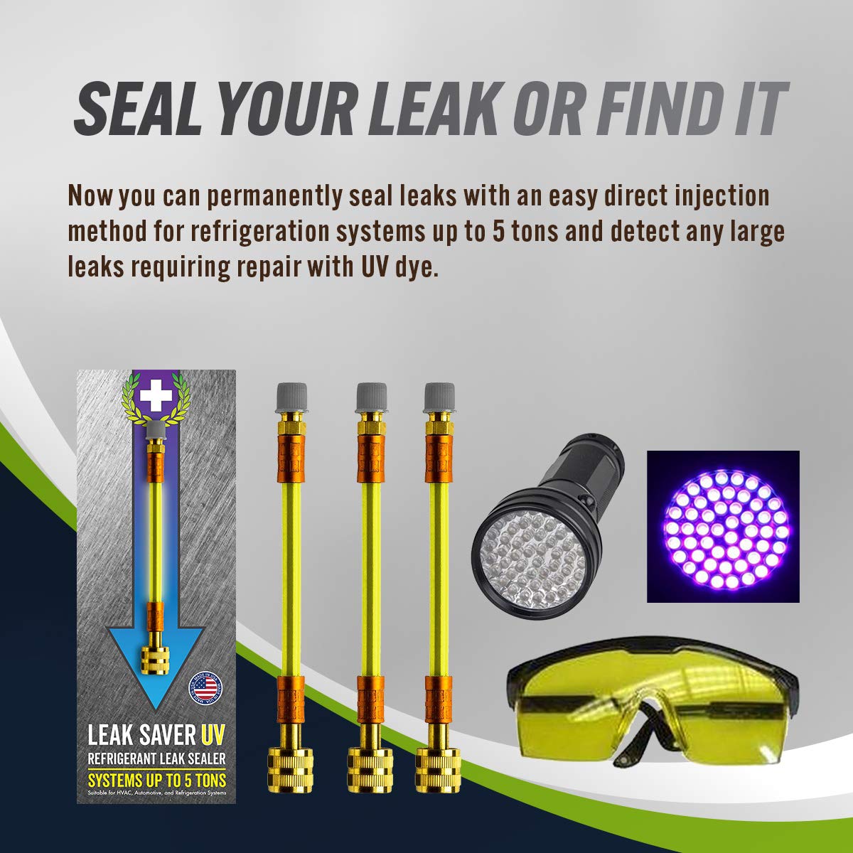 Leak Saver Direct Inject Small System with UV Dye - Refrigerant Leak Sealer - Detects Large Leaks - Ideal for Most Small Home Appliances and HVAC Systems up to 1 Ton - Proudly Made in The USA