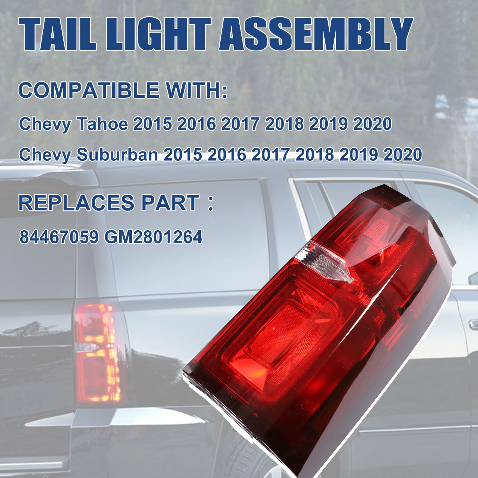 Tail Light Assembly Compatible with Chevy Tahoe Suburban 2015 2016 2017 2018 2019 2020 LED Brake Lamp Left Driver Side # 84467058 GM2800264