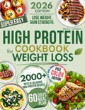 Super Easy High Protein Low Carb Cookbook For Weight Loss: Burn Fat, Stay Full, and Lose Weight with Delicious, Time-Saving, Protein-Packed Recipes—While Loving Every Bite
