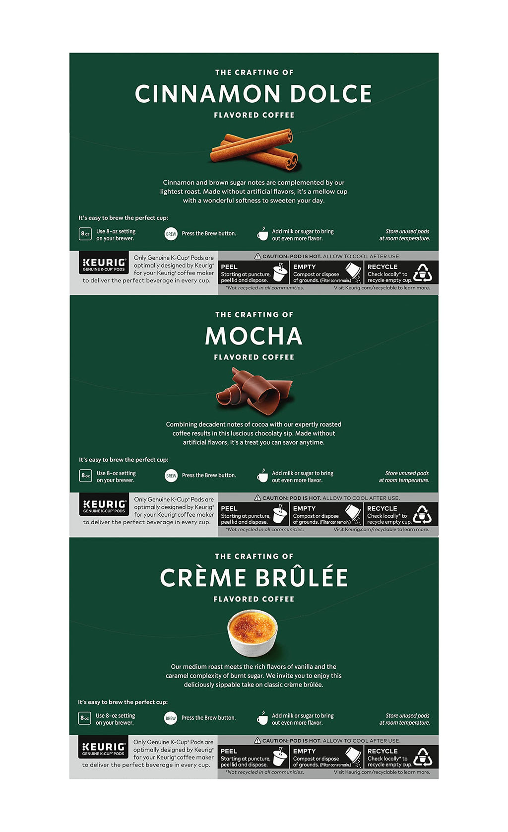 Starbucks Coffee K-Cup Variety Pack, 1 Cinnamon Dolce, 1 Hazelnut, 1 Mocha, 1 Cr�me Brulee, 1 Maple Pecan, 1 Caramel, 10 CT K-Cups, 1 CT