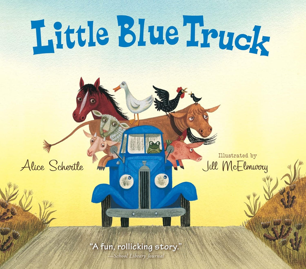 Little Blue Truck: A Lively Farm Adventure About Friendship, Kindness, and Helping Others in a Time of Need