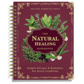 The Natural Healing Handbook, Spiral-Bound Guide for Herbal Remedies and Natural Recipes, by Ancient Remedies (The Natural Healing Handbook by Ancient Remedies)