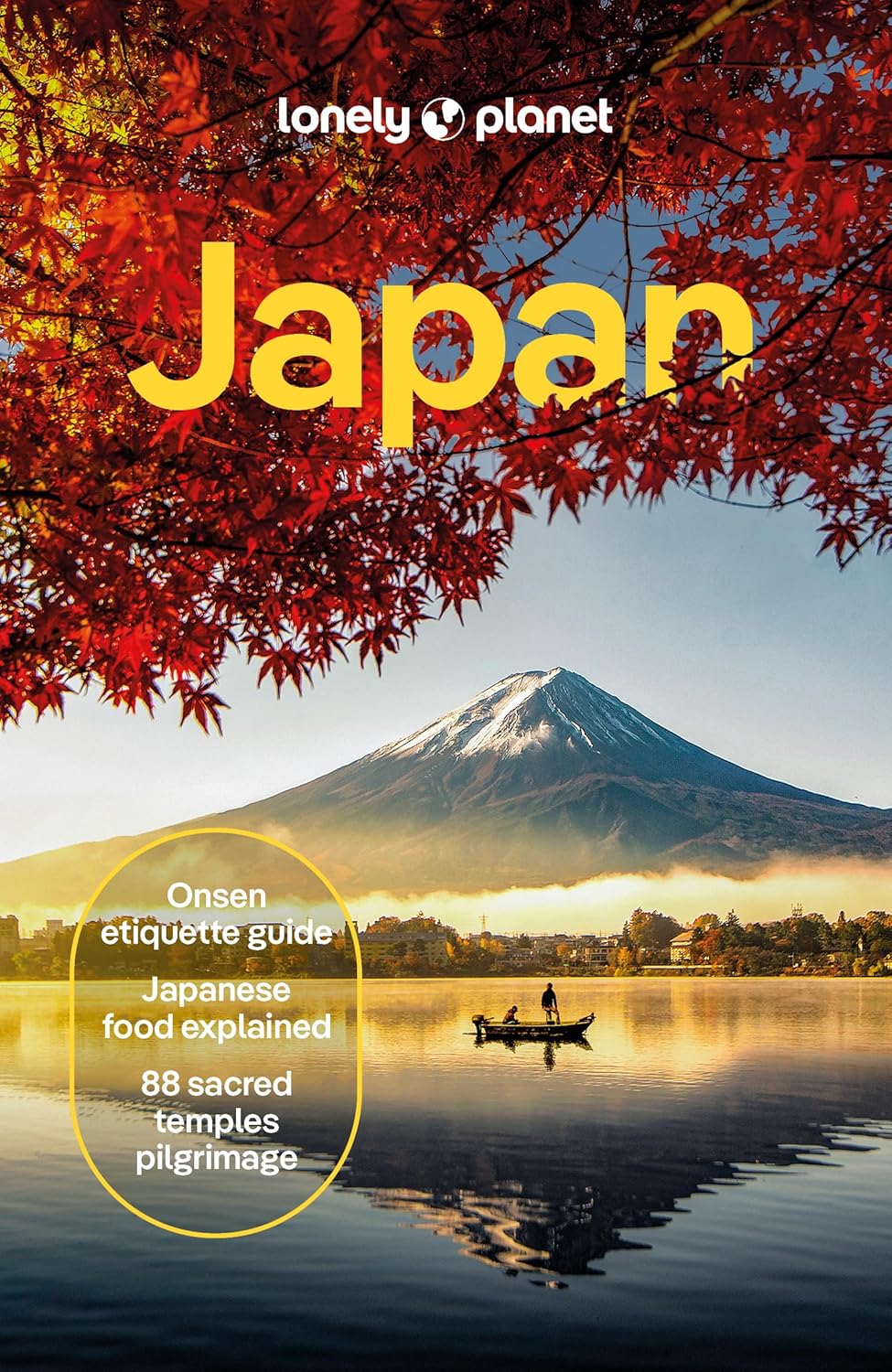 Lonely Planet Japan: Comprehensive Travel Guide | Detailed Itineraries & Maps | Insider Tips | Covers Tokyo, Mt Fuji, Kyoto, Hiroshima, Hokkaido and more